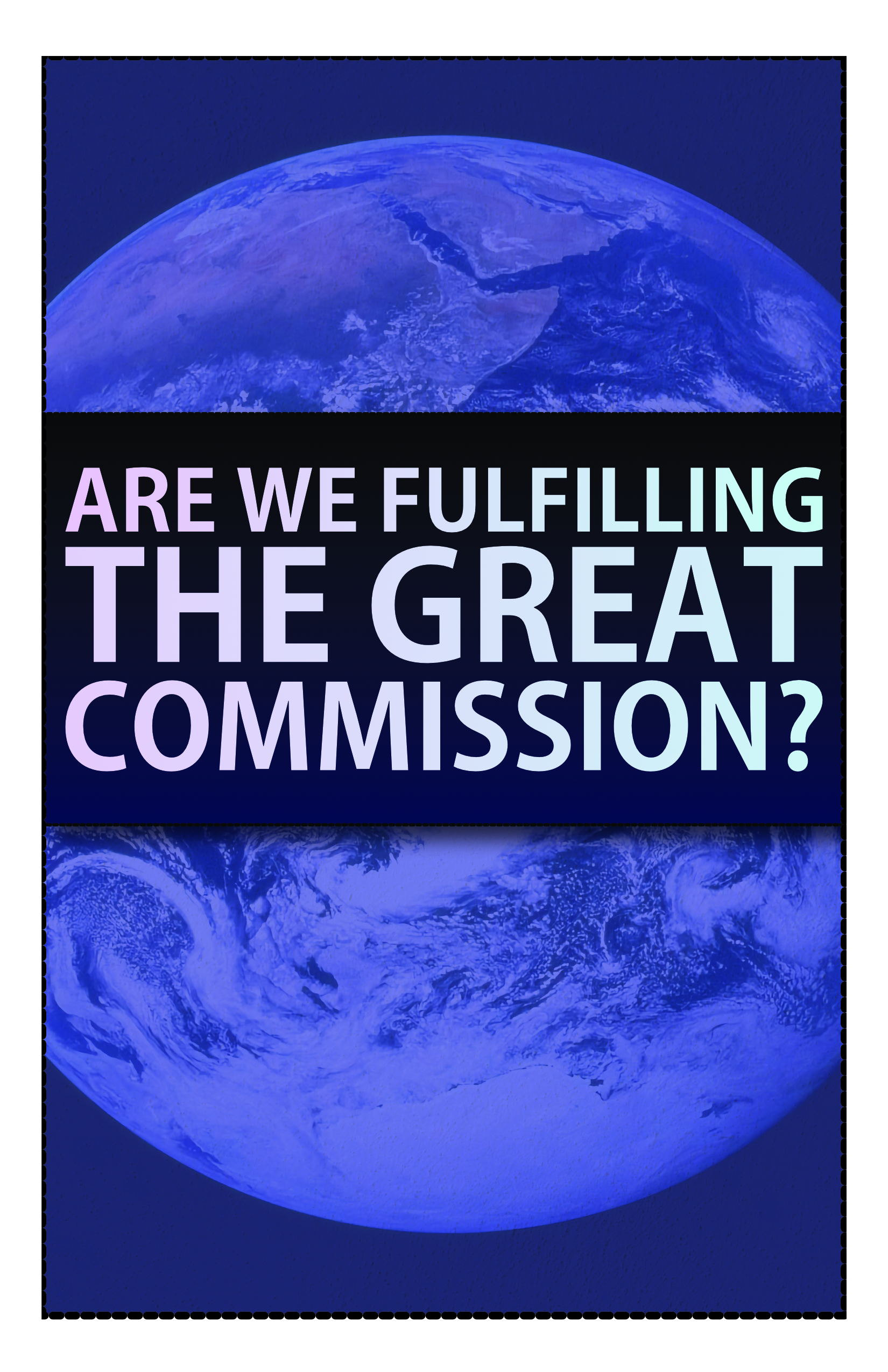Are We Fulfilling The Great Commission?